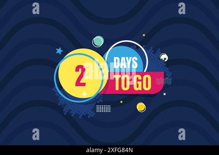 Two Days To Go Badges and Stickers. 2 Days Countdown left days banner. Number Count To Go Label Template for Promotion, Sale, Web, Poster, Banner Stock Vector