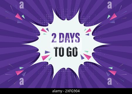 Two Days To Go Badges and Stickers. 2 Days Countdown left days banner. Number Count To Go Label Template for Promotion, Sale, Web, Poster, Banner Stock Vector