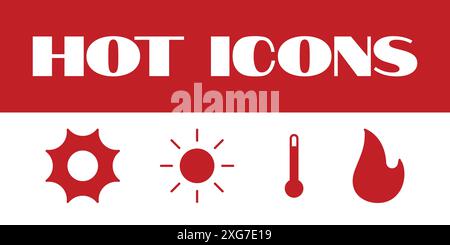 Hot Fire icons set. Fire icons vector. hot fire flames icon illustrations. hot fire flames Stock Vector
