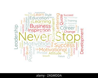 Never Stop wordcloud template. Business concept vector background. Stock Vector