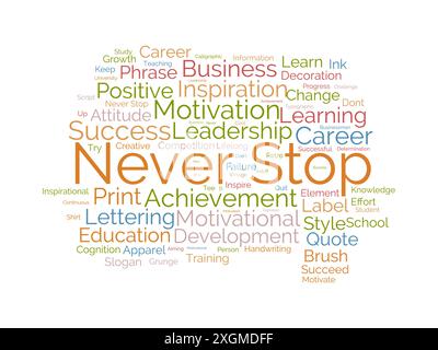 Never Stop wordcloud template. Business concept vector background. Stock Vector