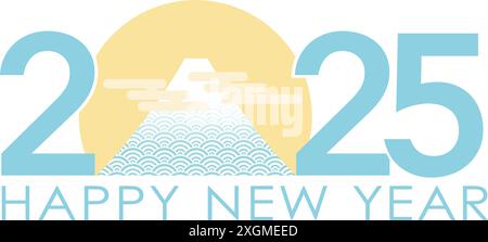 The Year 2025 New Year’s Greeting Symbol With Mt. Fuji At The First Sunrise. Vector Illustration Isolated On A White Background. Stock Vector
