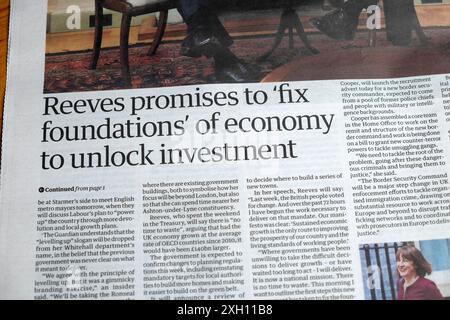 Chancellor Exchequer Rachel 'Reeves promises to 'fix foundations' of economy to unlock investment' Guardian newspaper headline article 8 July 2024 UK Stock Photo