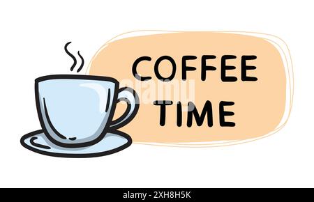 Coffee time. Simple vector sticker with a cup of tea and text. Editable hand drawn element for design, banner and print Stock Vector
