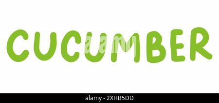 Cucumber hand drawn lettering. Hand written title. Childlike word text. Doodle font. Logo design typography. Vector illustration isolated on white bac Stock Vector