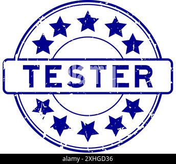 Grunge blue tester word with star icon round rubber seal stamp on white background Stock Vector