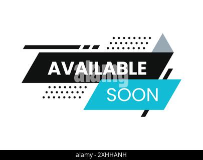 Available soon template modern design isolated on white. Abstract ribbon for speech, bubble, button, icon, logo, label, tag, sign, seal, symbol, badge Stock Vector