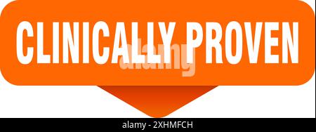 clinically proven sticker. clinically proven sign on transparent background. rectangular button Stock Vector