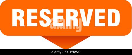 reserved sticker. reserved sign on transparent background. rectangular button Stock Vector