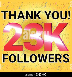 23K Followers Thank You for social media networks, the anniversary vector illustration with very Attractive Colorful Theme and Confetti Stock Vector