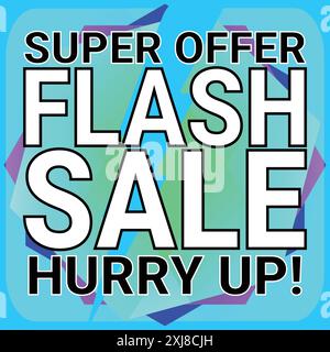 Super Offer Flash Sale Hurry Up Square Banner to Promote Sale and Items with Sky Blue Background Stock Vector