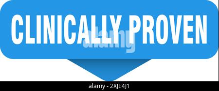 clinically proven sticker. clinically proven sign on transparent background. rectangular button Stock Vector