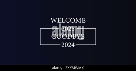 Saying Goodbye to 2024 and welcome to 2025 Stock Vector Image & Art - Alamy