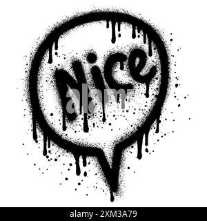 Spray Painted Graffiti Speech bubble icon Sprayed with word nice. graffiti Speech bubble symbol with over spray in black over white. Vector illustrati Stock Vector