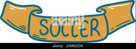 Tape with word soccer clip art illustration. Simple designation of football theme doodle sketch style, vector graphics Stock Vector