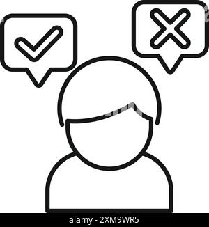 Line icon of a person with speech bubbles containing checkmark and cross mark, symbolizing decision making Stock Vector