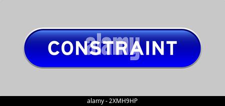 Blue color capsule shape button with word constraint on gray background Stock Vector