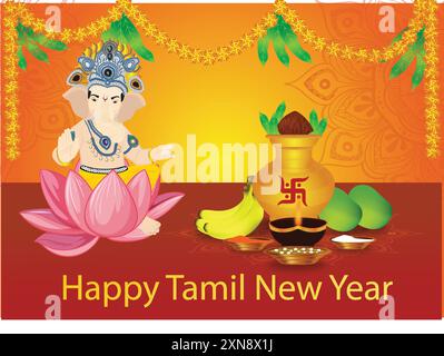 Vector illustration poster of happy tamil new year by showing lord ganesh ji, fruits and diya with coconut in kalash. tamil new year, tamil new year w Stock Vector