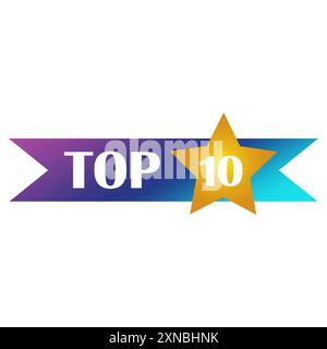 Top 10 banner. Gradient ribbon. Gold star icon. Ten ranking badge. Vector illustration. Stock Vector