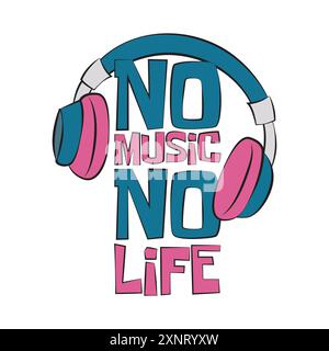 No music no life. Headphones with an inspirational quote. Vector illustration for tshirt, website, clip art, poster and print on demand merchandise. Stock Vector