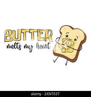 Cute cartoon of a happy bread slice in a plate hugging butter with a funny quote butter melts my heart. Vector illustration for tshirt, website, clip Stock Vector