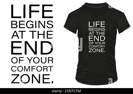 Life Begins at the End of Your Comfort Zone Motivational Quote Typography T-Shirt Design Vector illustration Stock Vector