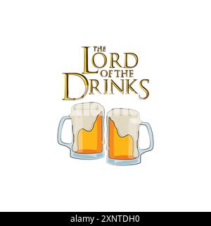 Glasses of beer with a funny quote the lord of the drinks. Vector illustration for tshirt, website, print, clip art, poster and custom print on demand Stock Vector