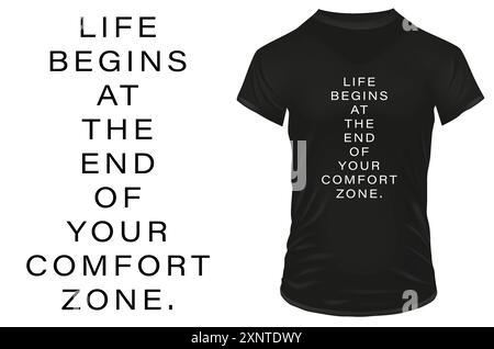 Life Begins at the End of Your Comfort Zone Motivational Quote Typography T-Shirt Design Vector illustration Stock Vector
