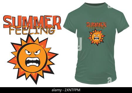 Funny angry sun cartoon with a quote summer feeling. Vector illustration for tshirt, website, clip art, poster and print on demand merchandise. Stock Vector
