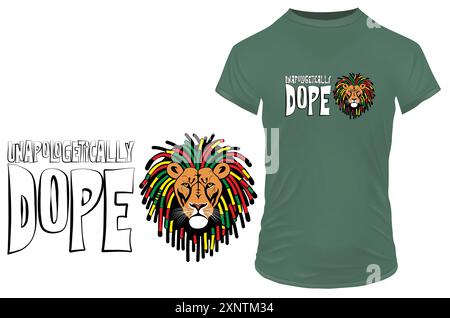 A cool Rastafarian lion with colorful dreadlocks with a funny inspirational motivational quote unapologetically dope. Vector illustration for tshirt, Stock Vector