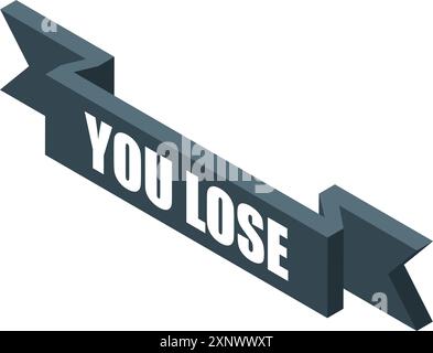 Dark gray ribbon is showing the message you lose, for a concept of losing and defeat Stock Vector