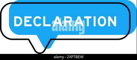 Speech banner and blue shade with word declaration on white background Stock Vector