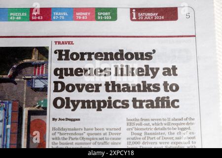 'Horrendous' queues likely at Dover thanks to (Paris France) Olympics traffic' i newspaper article 20 - 21 July 2024 London England UK Stock Photo