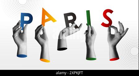 Human hands hold the word Paris in retro halftone collage mixed media vector illustration. Concept for Paris 2024, Olympic games, teamwork, togetherne Stock Vector