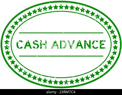 Grunge green cash advance word oval rubber seal stamp on white background Stock Vector