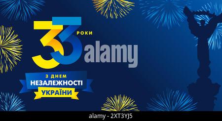 Poster for 33rd anniversary Independence day of Ukraine. Translation - 33 years, Happy Independence Day of Ukraine. Celebration design with fireworks Stock Vector