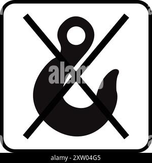 No Hook use sign, No Hook use symbol, Do not use hook Packing template Stock Vector