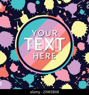 Colorful Splashes with Text Here sign Stock Vector