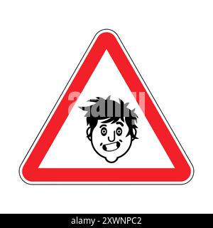 Attention madman. Caution psychopath. Red prohibitory sign mentally ill. Stock Vector