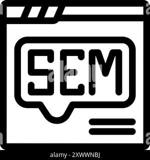 This icon features a speech bubble containing the letters sem superimposed over a website, representing the concept of search engine marketing Stock Vector