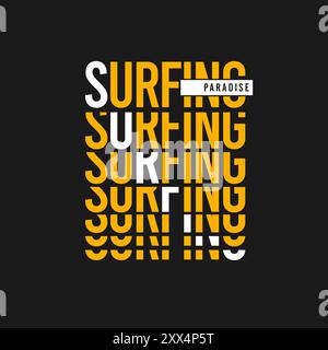Surfing paradise typography distorted text lettering graphic design Stock Vector