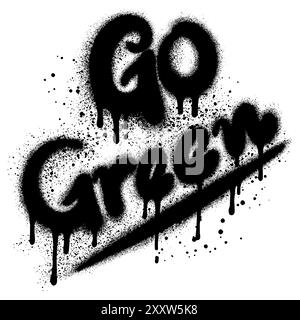 graffiti Go Green text sprayed in black over white. Stock Vector