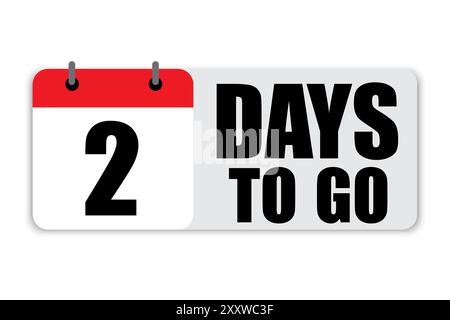 Countdown calendar icon. Bold 2 days to go text. Red and black color scheme. Vector countdown symbol. Stock Vector