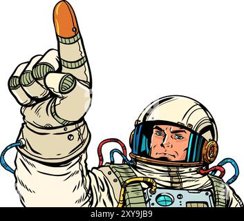 Pop Art Retro The astronaut points with his index finger. Reaching forward to the stars Setting and completing tasks. Stock Vector