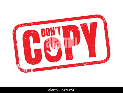 Don’t Copy Rubber Stamp Seal Vector Stock Vector Image & Art - Alamy