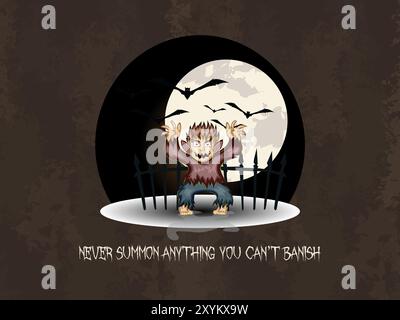 A cartoonish drawing of a man with bats and the words Never Summon Anything You Can't Banish Stock Vector