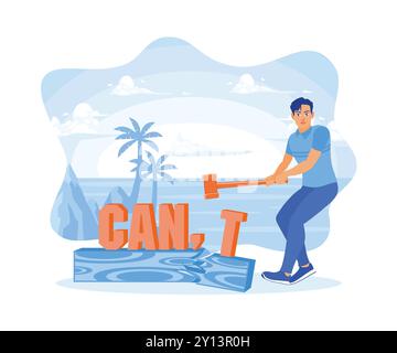 Man standing on the beach. Change the word can't to can, using a hammer. Self-improvement concept. Flat vector illustration. Stock Vector