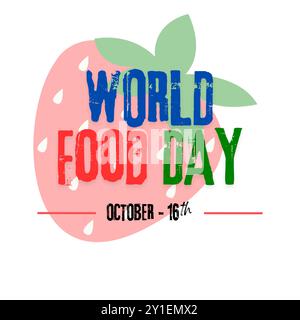 World food day hand drawn typography vector illustration with organic elements of Food, 16th October, Food day banner, poster, template design. Creati Stock Vector