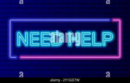 Neon sign need help in speech bubble frame on brick wall background vector. Light banner on wall background. Need help button mutual assistance Stock Vector
