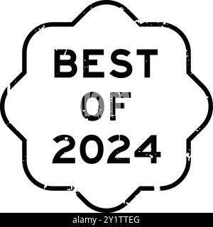 Grunge black best of 2024 word rubber seal stamp on white background Stock Vector